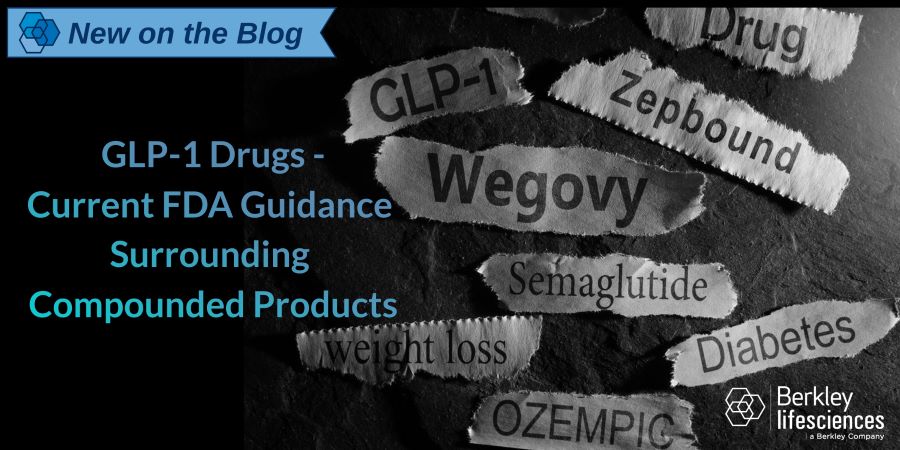 GLP-1 Medications – FDA Guidance and Compounded Products 
