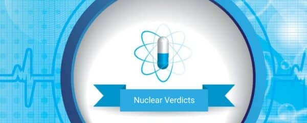 Graphic reading 'nuclear verdicts'