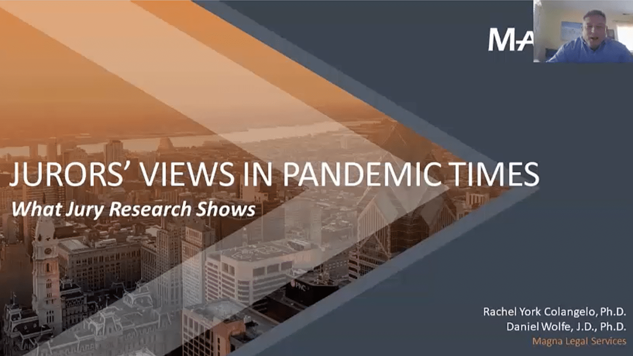 Jurors' Views in Pandemic Times: What Jury Research Shows